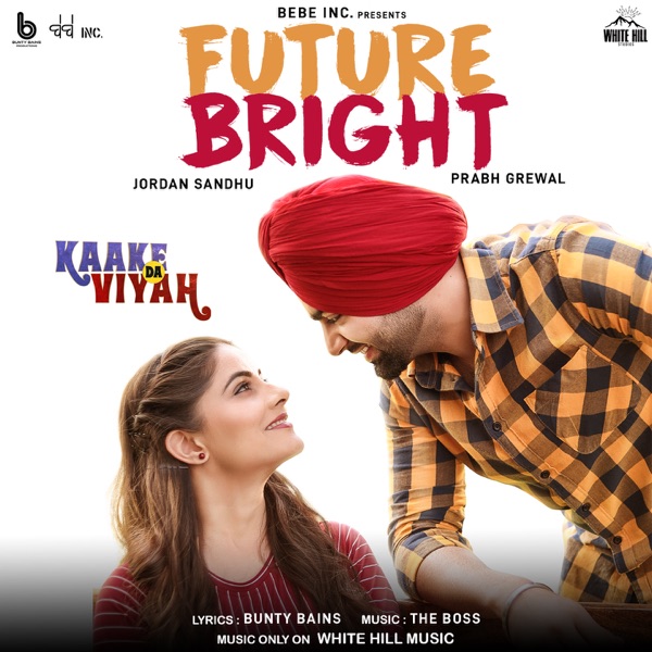 Future Bright (Kaake Da Viyah) Cover