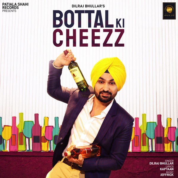 Bottal Ki Cheezz Cover