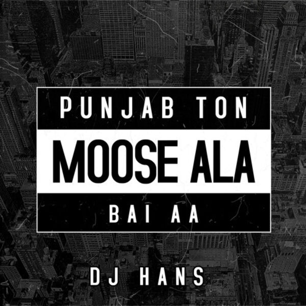 Punjab Ton Moose Ala Bai Aa - Remix Cover