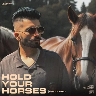 Hold Your Horses (Ghodiyan) Cover